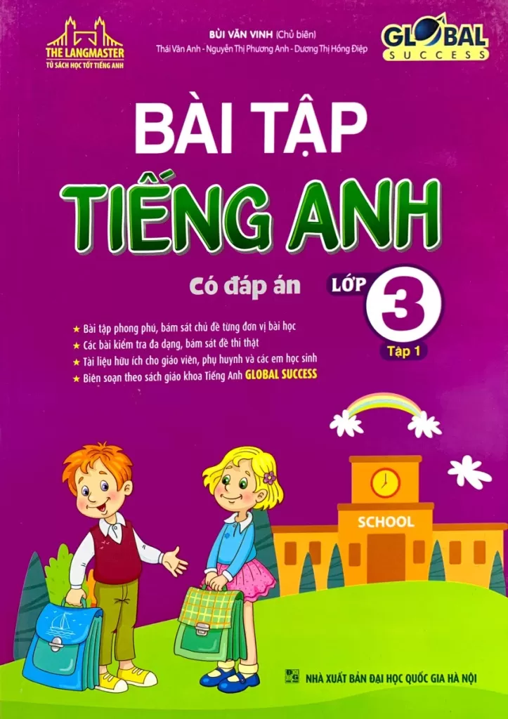 BÀI TẬP TIẾNG ANH LỚP 3 - TẬP 1 (Có đáp án - Biên soạn theo SGK tiếng Anh Global Success)